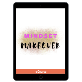 Mindset Makeover: Makeover Your Mindset and Take Your Life to the Next Level