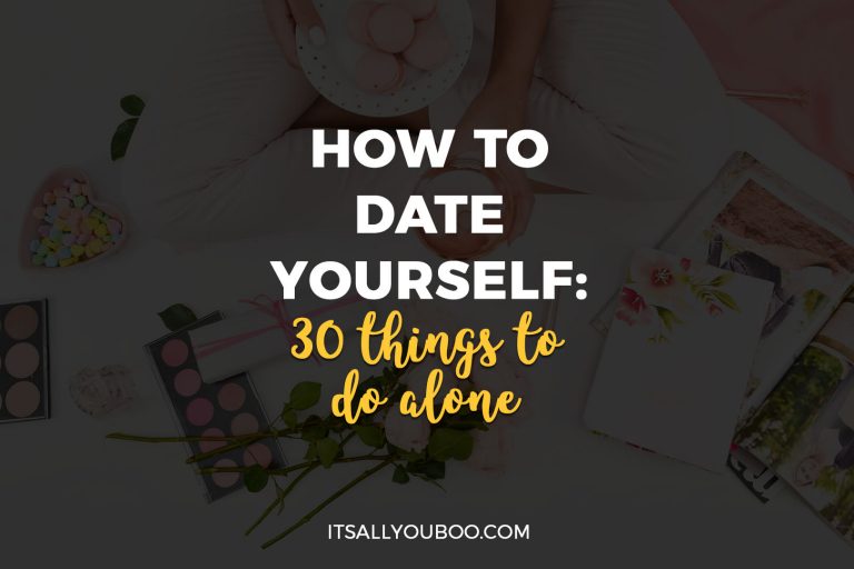 How to Date Yourself: 30 Things to Do Alone