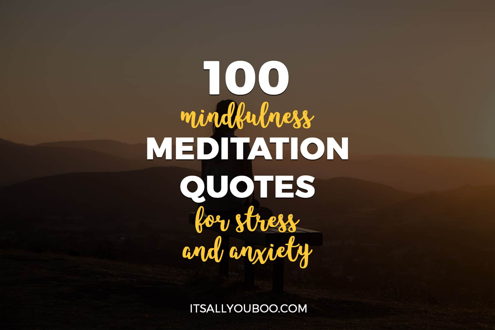 100 Mindfulness Meditation Quotes for Stress and Anxiety