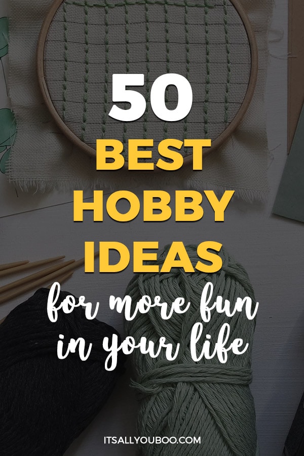 50 Best Hobby Ideas for More Fun in Your Life  Hobbies for women, Hobbies  for adults, Fun hobbies