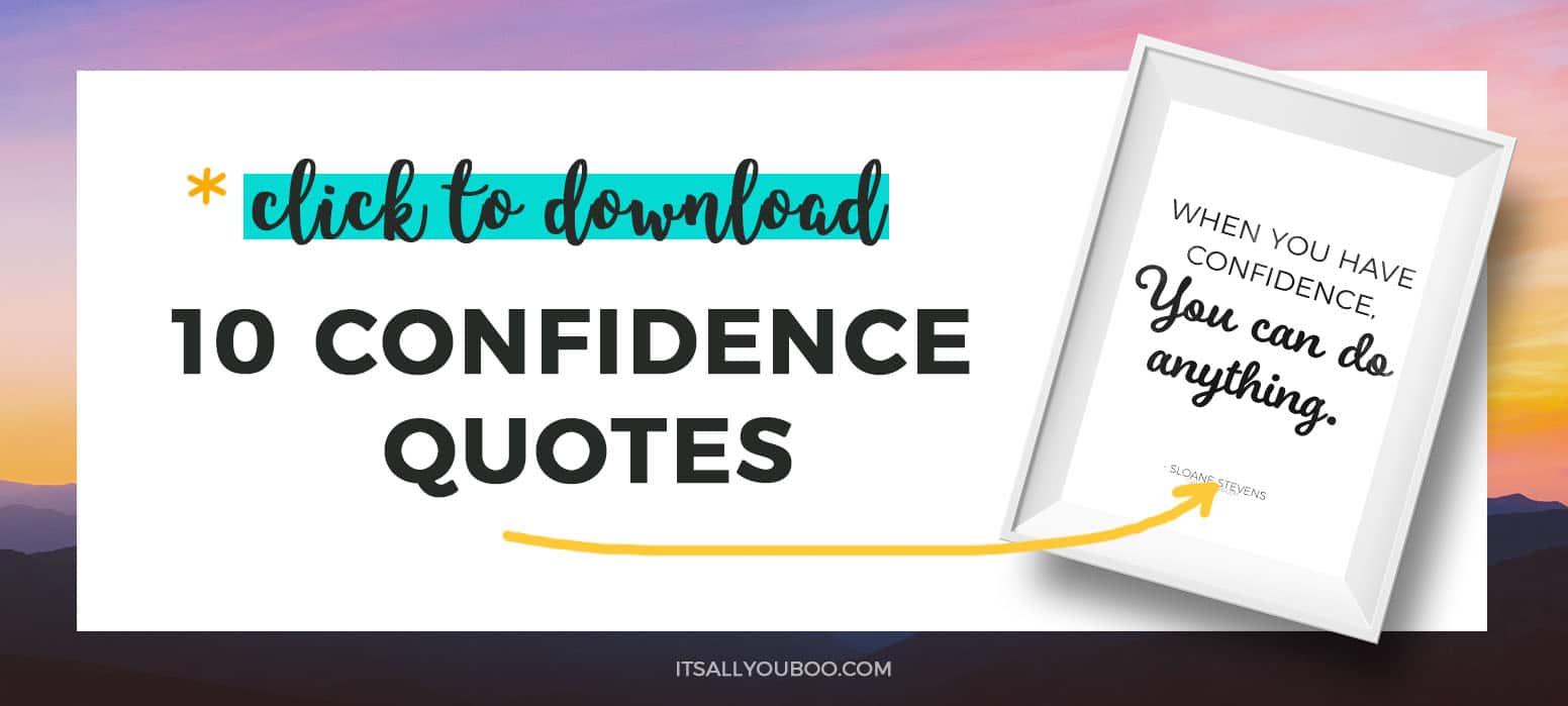 Get your Free printable Confidence Quotse