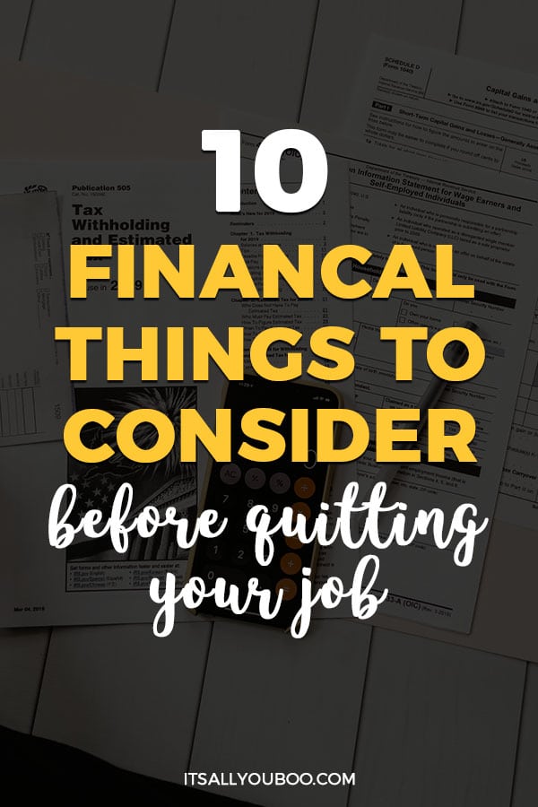 10 Financial Things to Consider Before Quitting Your Job