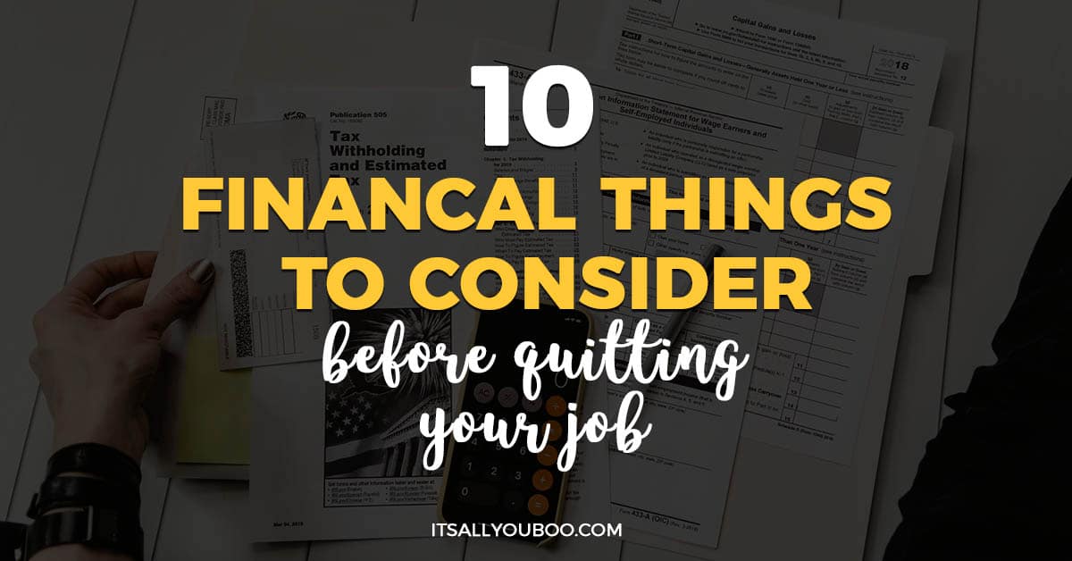 10 Financial Things to Consider Before Quitting Your Job