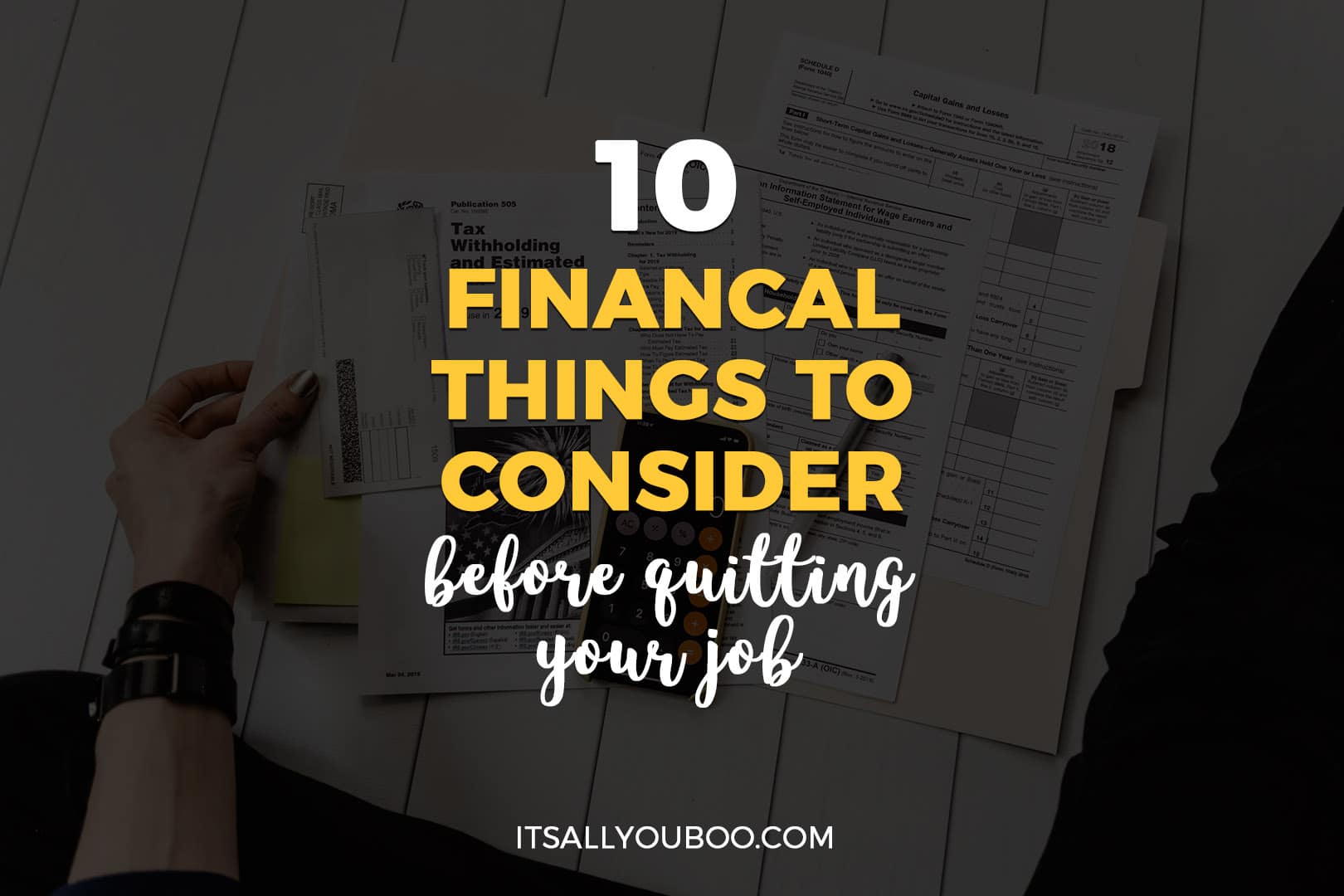 10 Financial Things to Consider Before Quitting Your Job