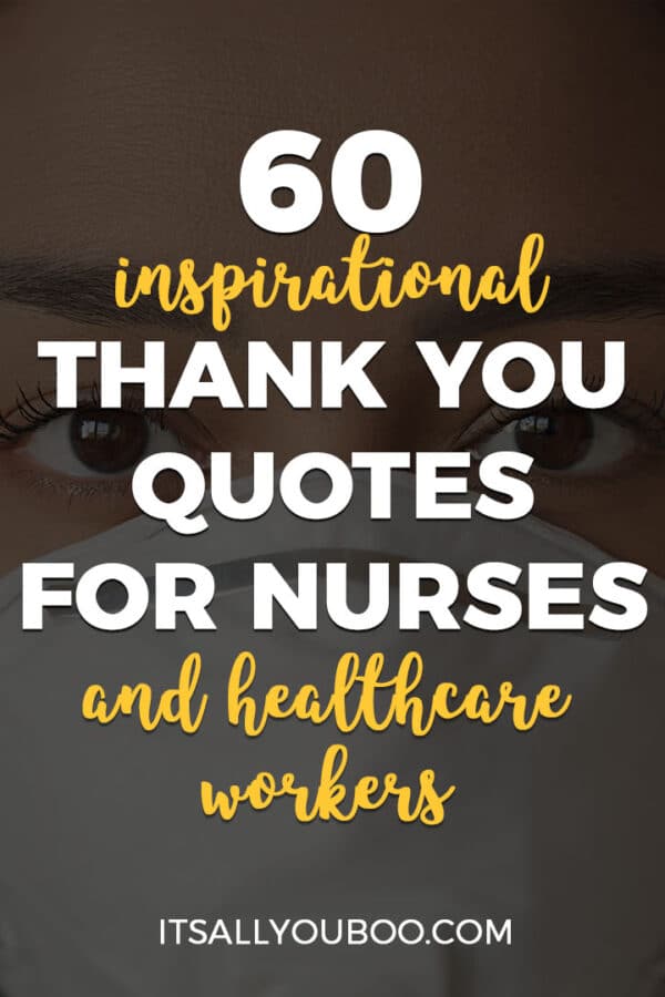 60 Inspirational Thank You Quotes for Nurses and Healthcare Workers