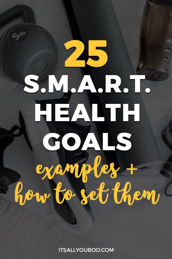 25 Smart Health Goals Examples How To Set Them 2022 6386