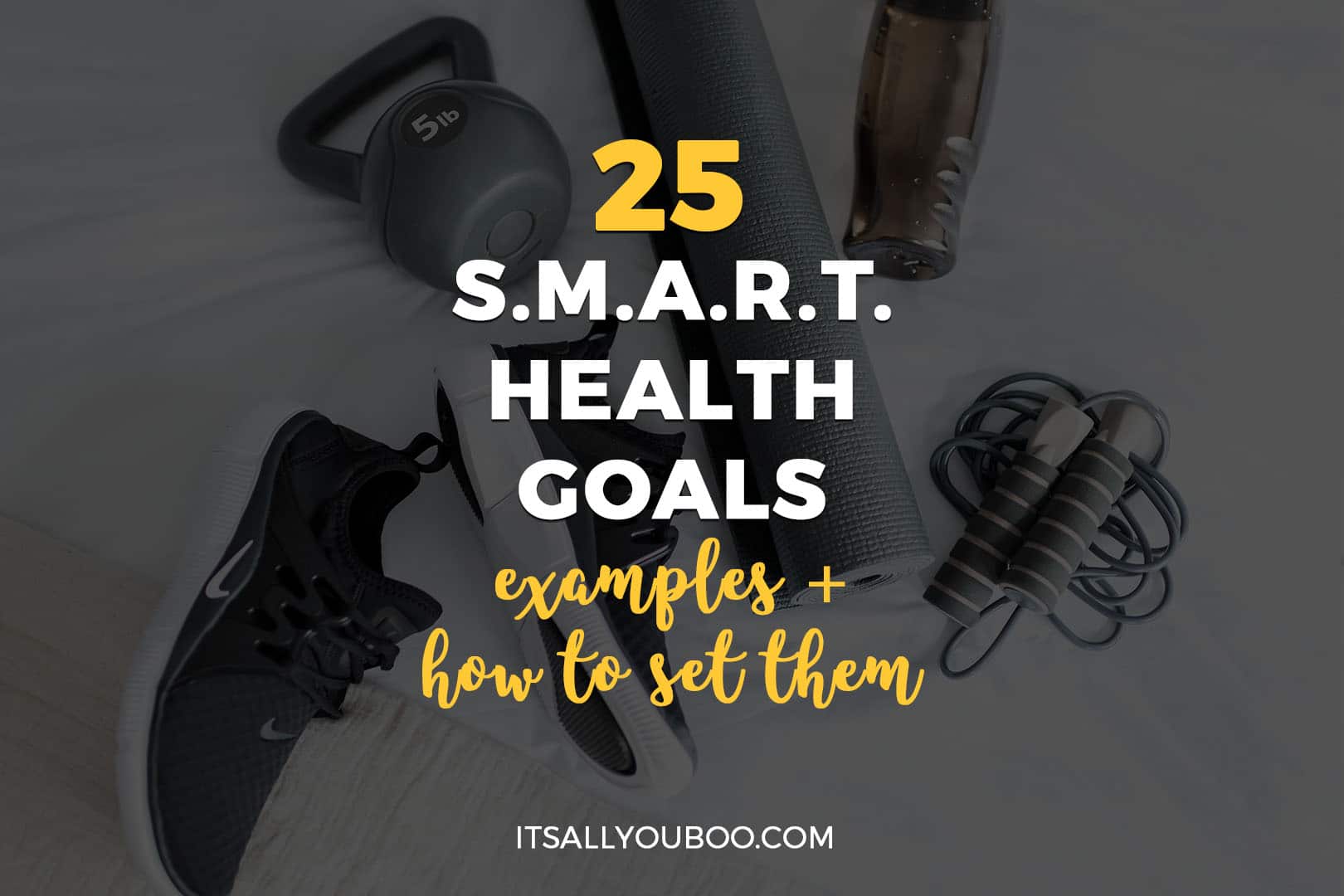 25-smart-health-goals-examples-how-to-set-them