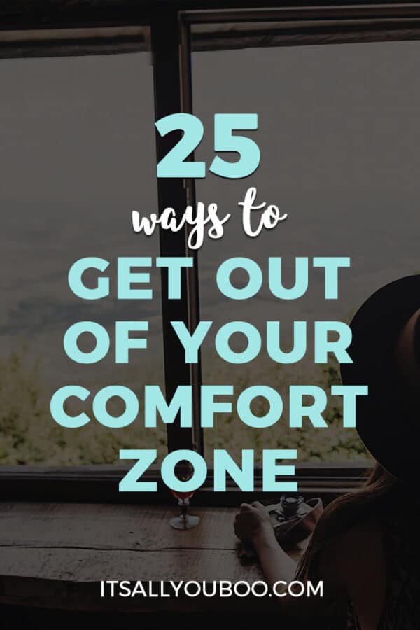 25 Ways to Get Out Of Your Comfort Zone