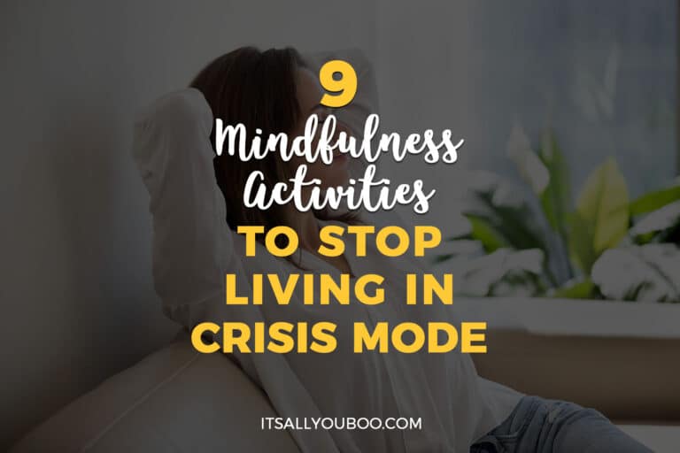 9 Mindfulness Activities to Stop Living in Crisis Mode