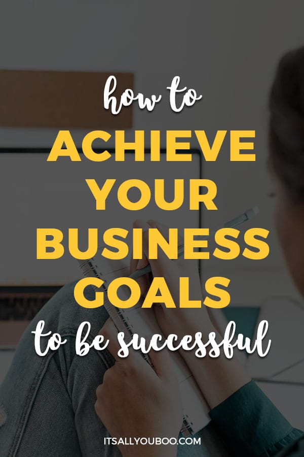 How to Achieve Business Goals to Be Successful