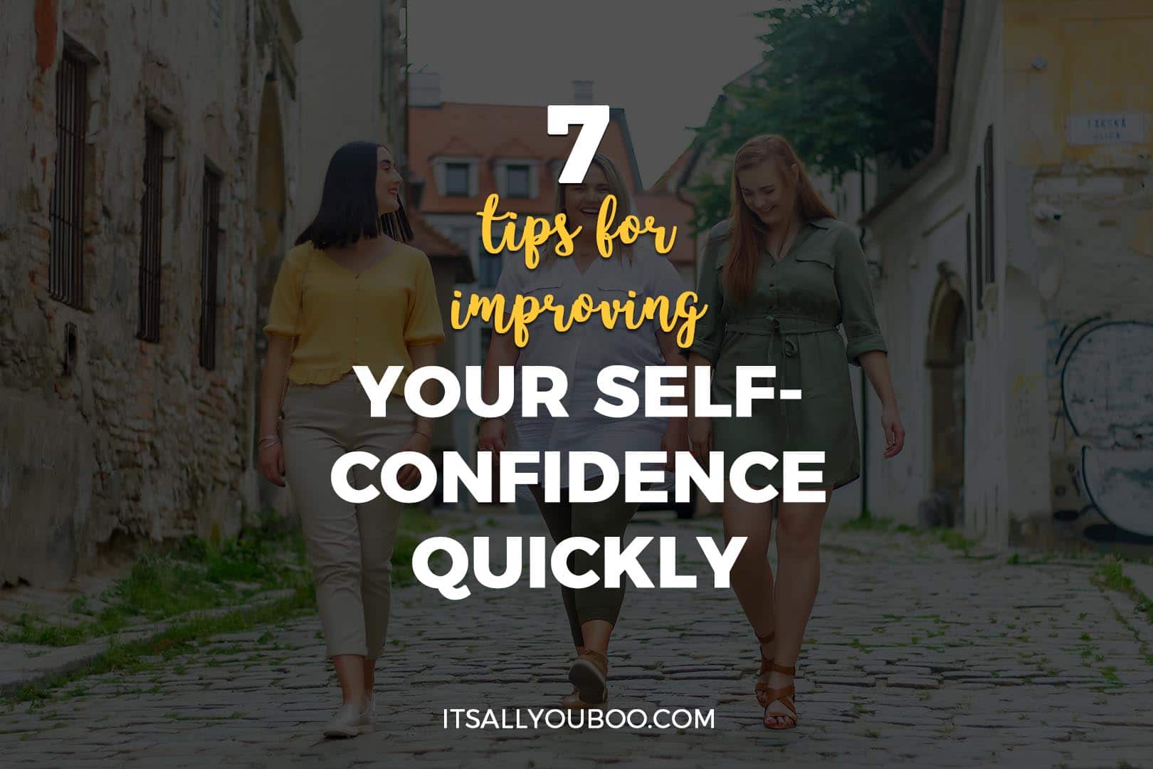 7 Tips for Improving Your Self-Confidence Quickly