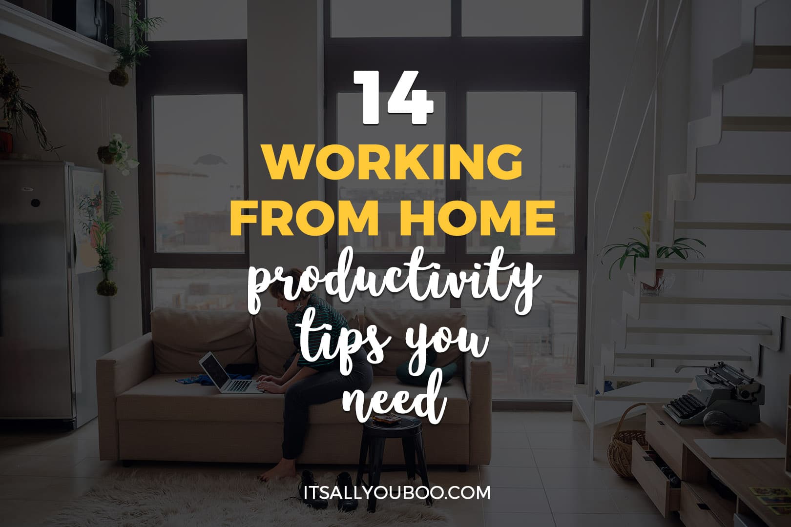 14 Working From Home Productivity Tips You Need to Try