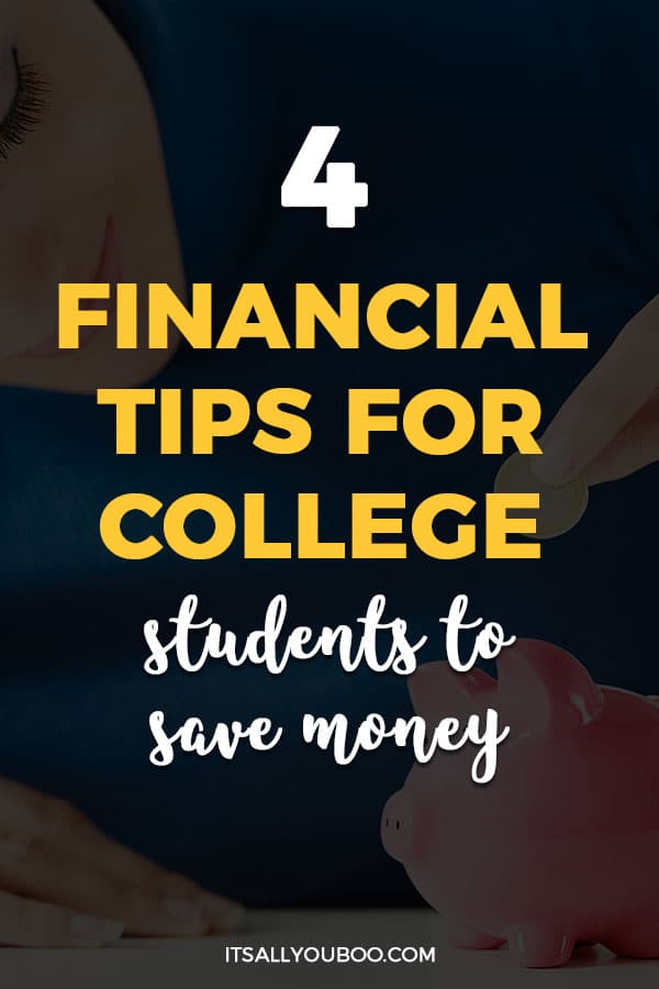 4 Financial Tips for College Students To Save More Money