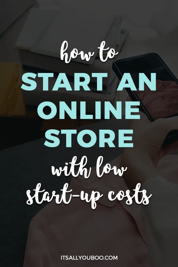 How to Start an Online Store with Low Start Up Costs