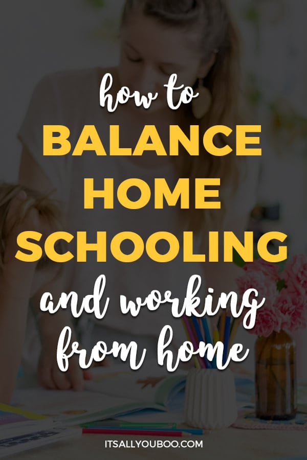 How to Balance Homeschooling and Working from Home