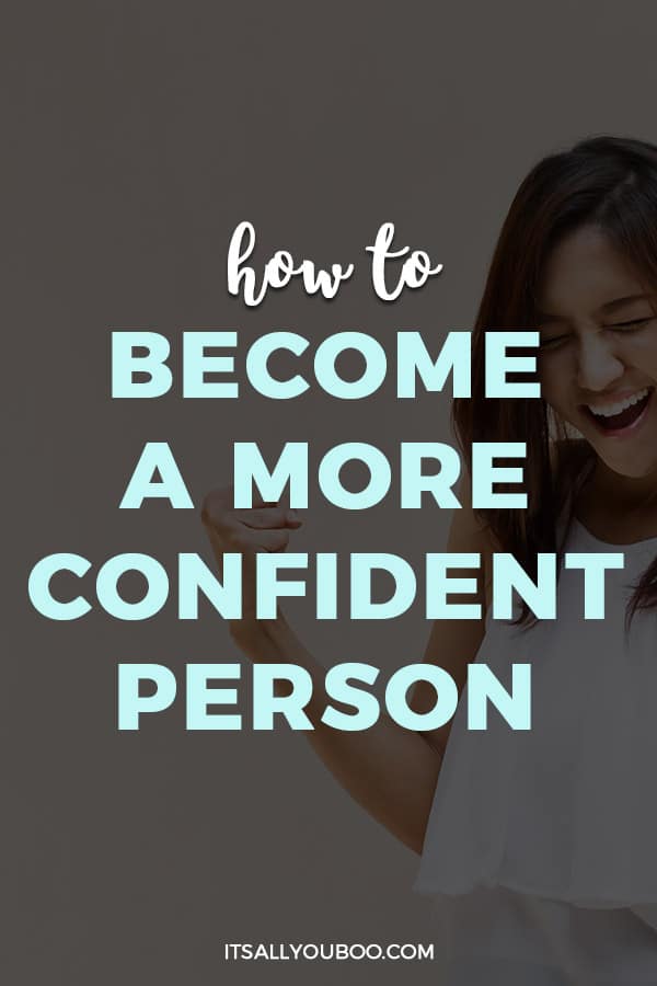 How to Become a More Confident Person