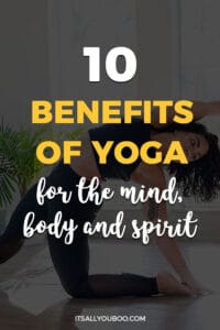 10 Benefits of Yoga for the Mind, Body, and Spirit