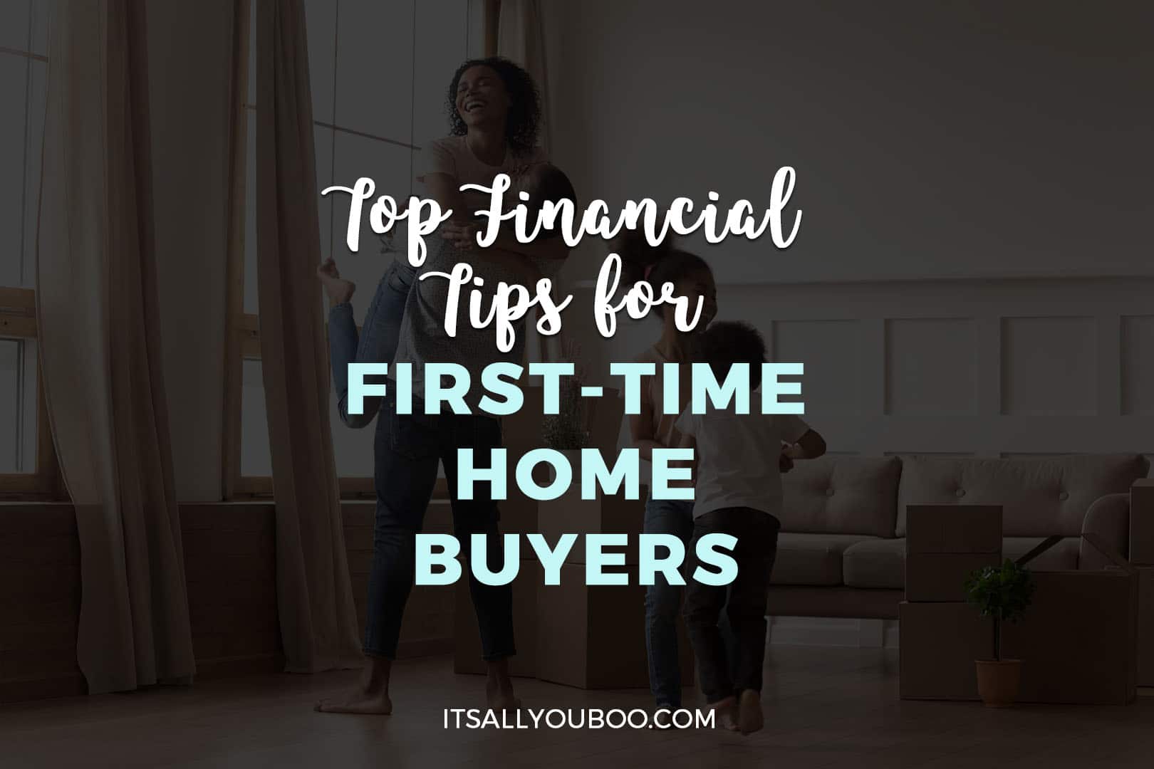 Top Financial Tips for First-Time Home Buyers