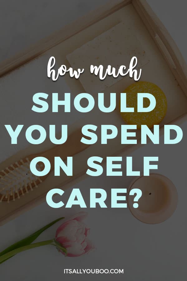 How Much Should You Spend on Self-Care?