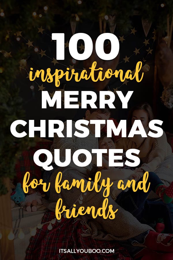 100 Inspirational Merry Christmas Quotes for Family and Friends