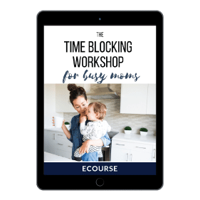 Time Blocking Workshop for Busy Moms