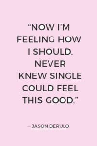 170 Positive Quotes About Being Single and Happy