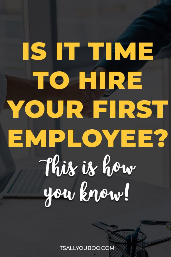 Is it Time to Hire Your First Employee? This is How You Know!