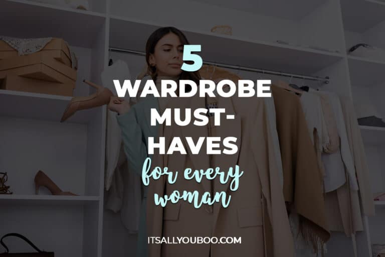 5 Wardrobe Must-Haves For Every Woman to Boost Her Confidence