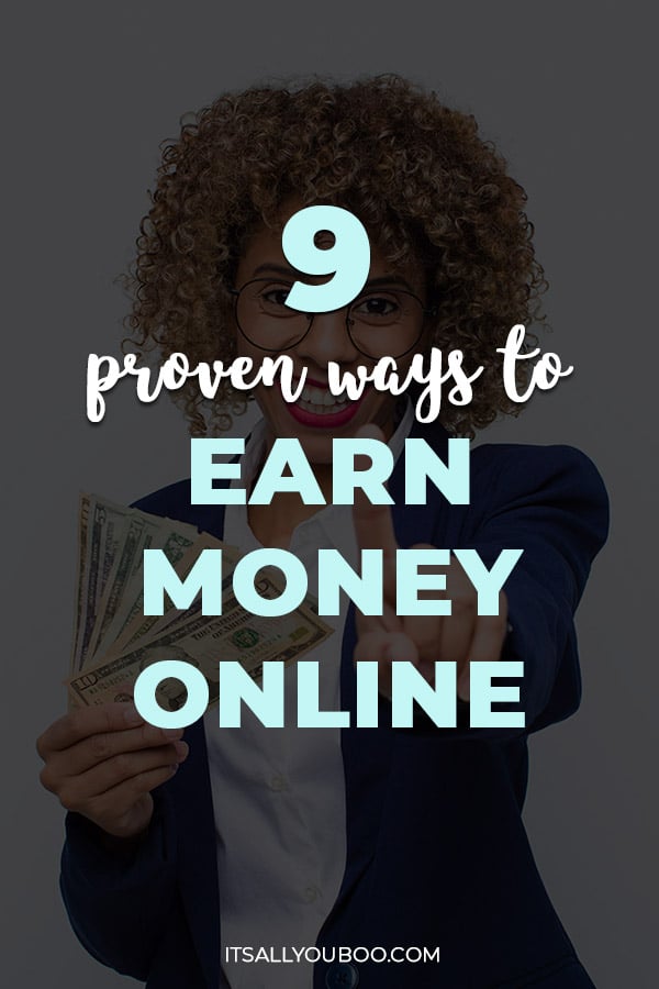 9 Proven Ways to Earn Money Online in 2021