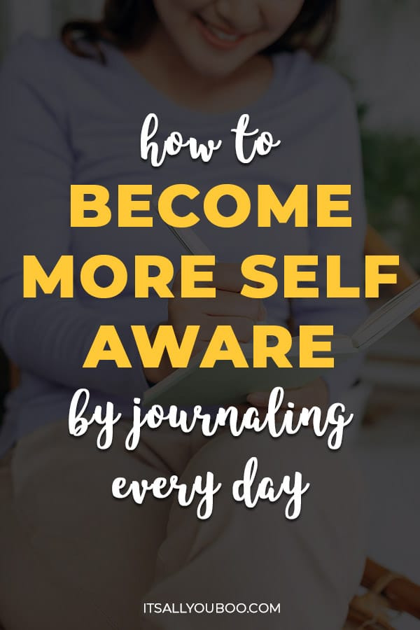 How to Become Self Aware by Journaling Every Day