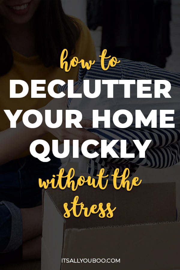 How to Declutter Your Home Quickly (Without the Stress)