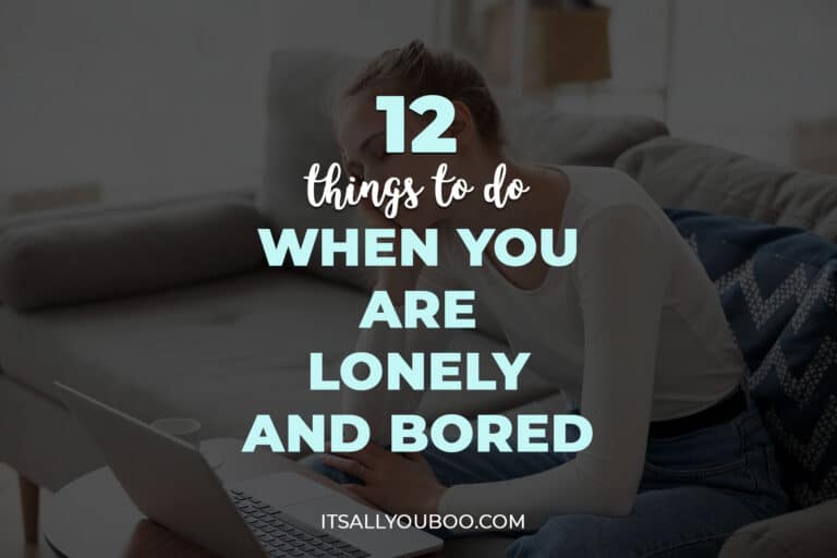 12 Things Do When You are Lonely and Bored