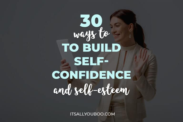 30 Ways to Build Self-Confidence and Self-Esteem