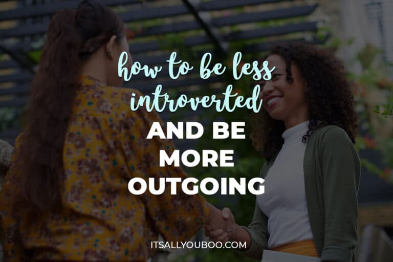 How to Be Less Introverted and Be More Outgoing