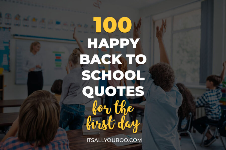 100 Happy Back to School Quotes for the First Day