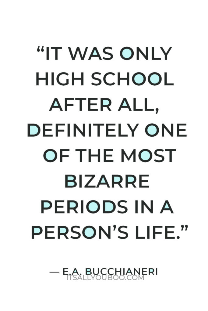 high school life quotes