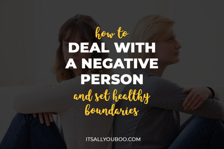 How to Deal with A Negative Person and Set Healthy Boundaries
