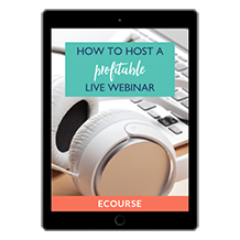 How To Host A Profitable Live Webinar