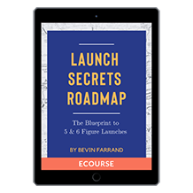 aunch Secrets Roadmap