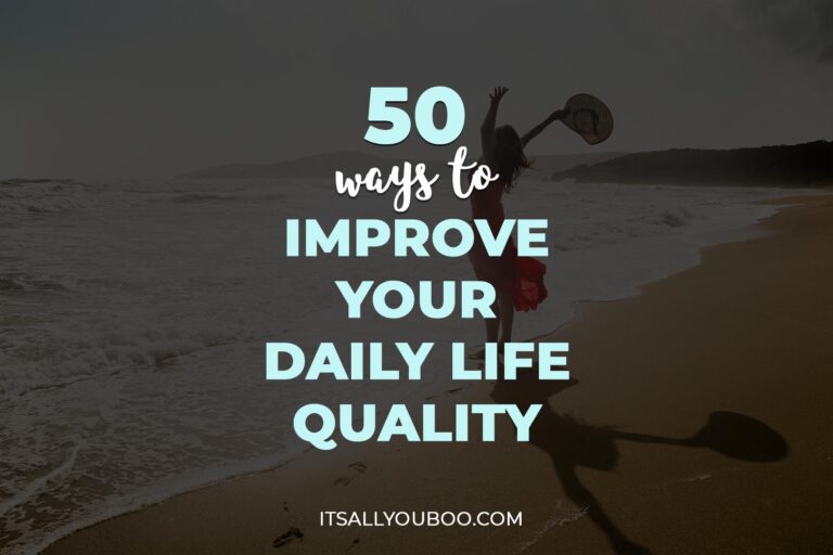 50 Ways to Improve Your Life Quality