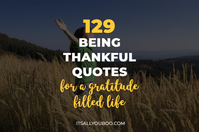 129 Being Thankful Quotes and Sayings for a Gratitude Filled Life