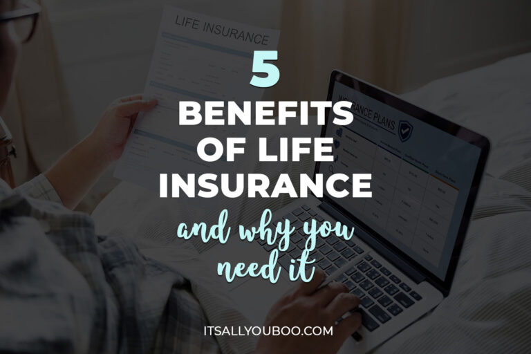 5 Benefits of Life Insurance And Why You Need It