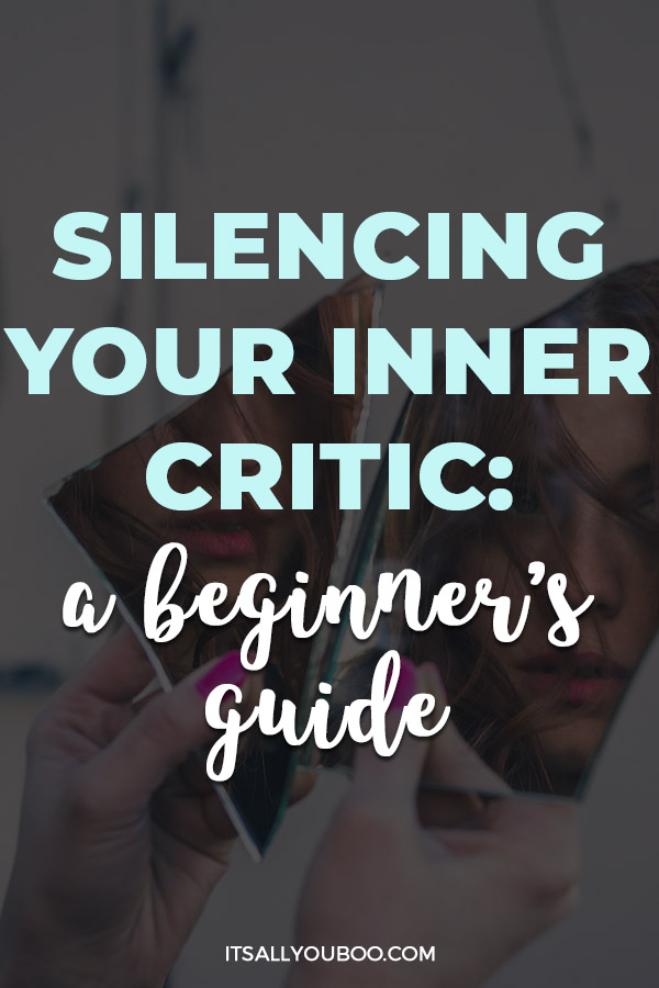 Silencing Your Inner Critic: The Beginner’s Guide