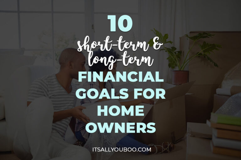 10 Short Term and Long Term Financial Goals for Homeowners