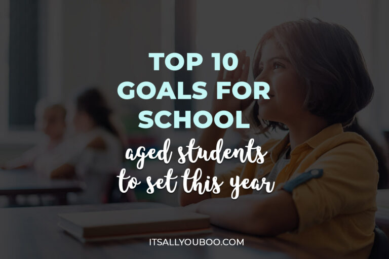 Top 10 Goals For School Aged Students To Set This Year