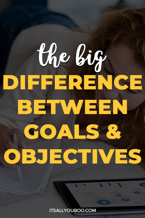 The Big Difference Between Goals and Objectives