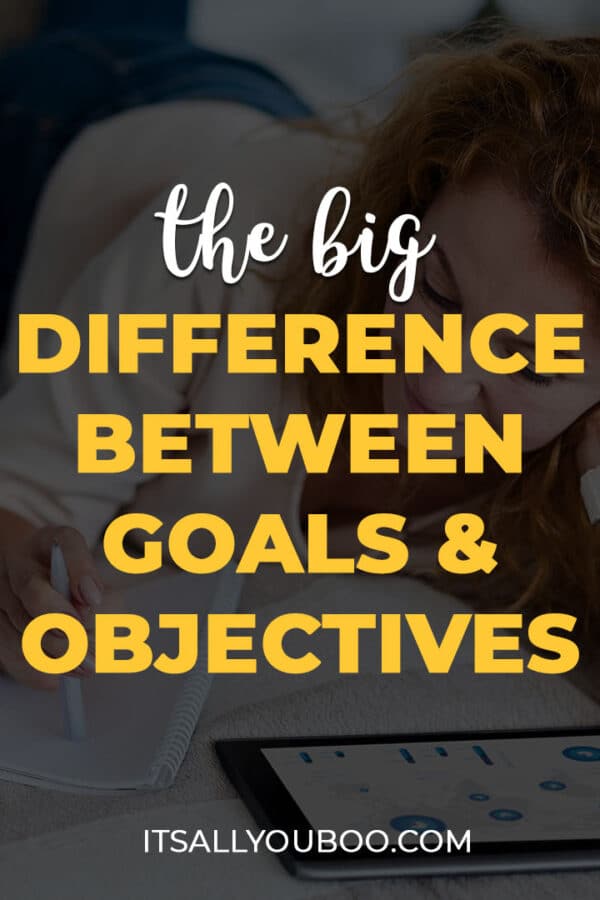 The Big Difference Between Goals and Objectives