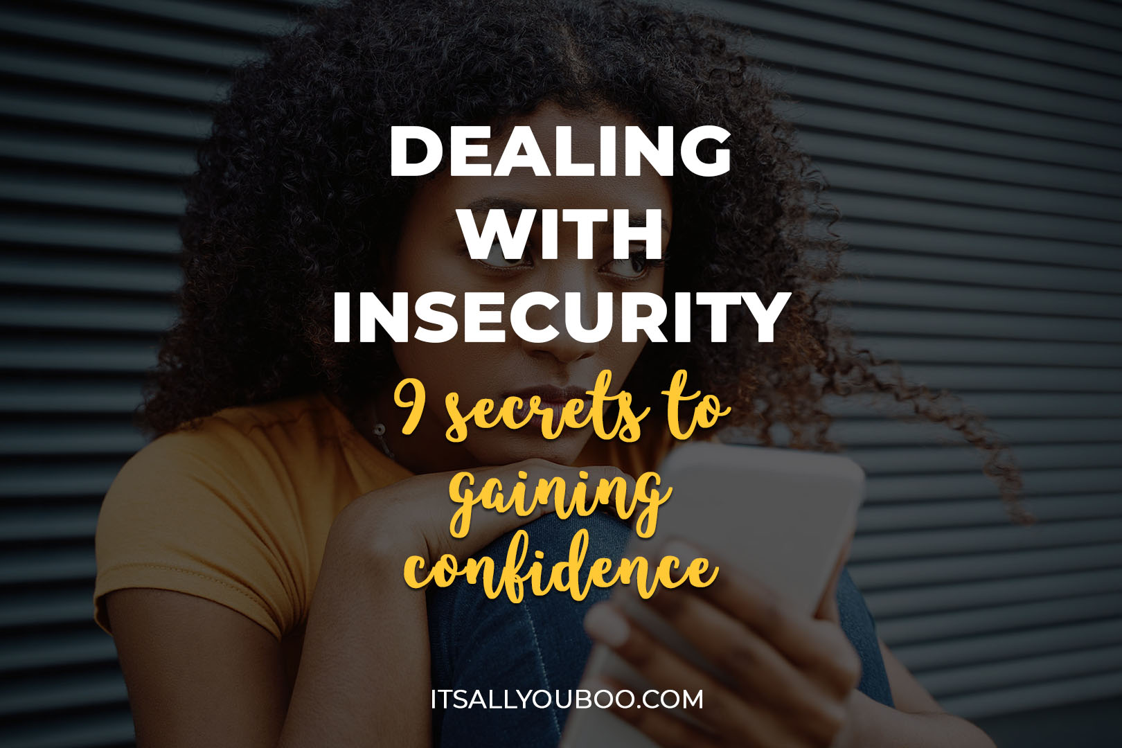 Confidence Overcoming Low Self Esteem Insecurity And Self Doubt Quotes About Insecurity And Low Self Esteem
