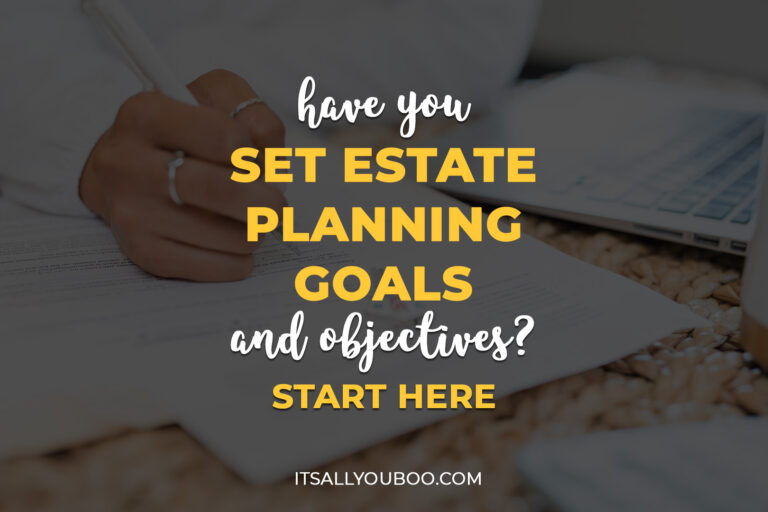 Have You Set Estate Planning Goals and Objectives? Start Here