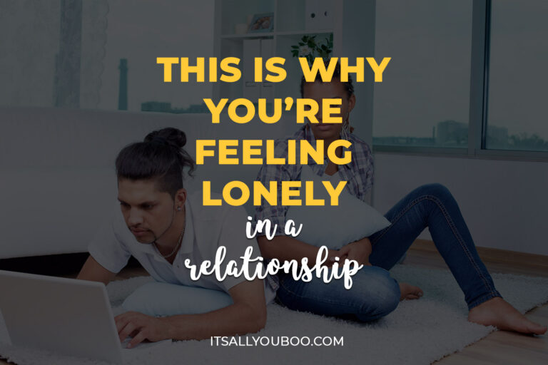 Why You’re Feeling Lonely in a Relationship